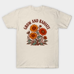 "Radiant Sunflowers" Grow and Radiate T-Shirt